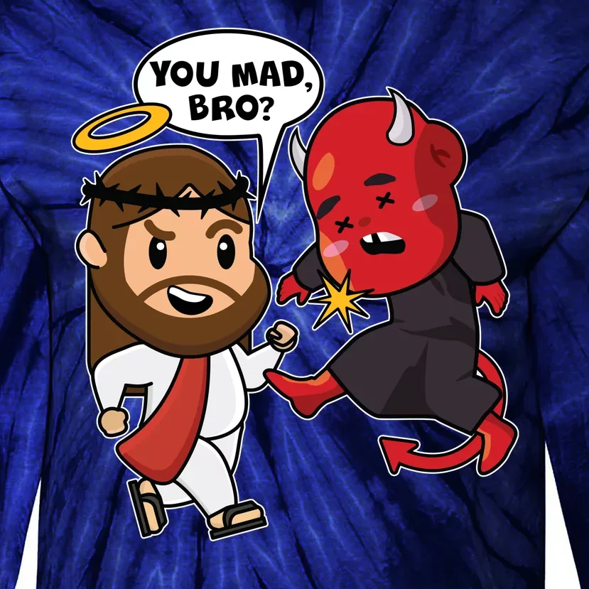 Funny You Mad Bro Jesus Vs Devil Tie-Dye Long Sleeve Shirt