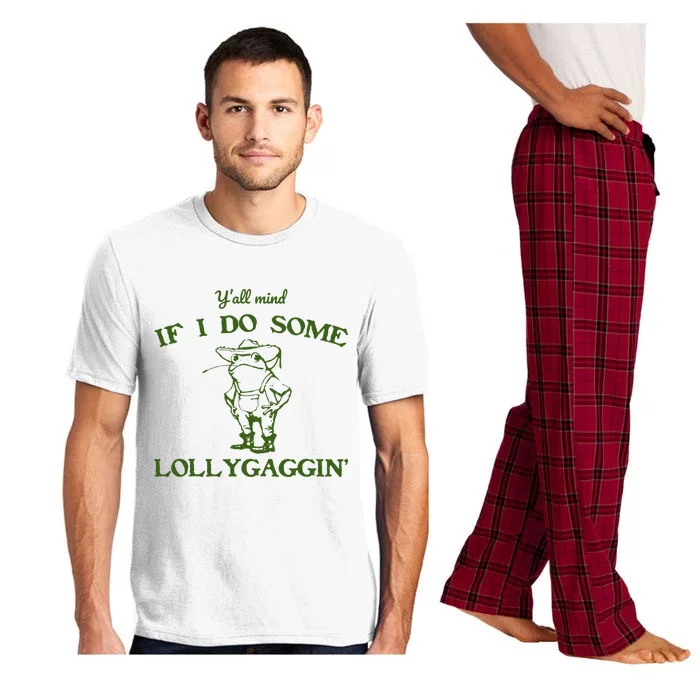 Funny YAll Mind If I Do Some Lollygaggin Pajama Set