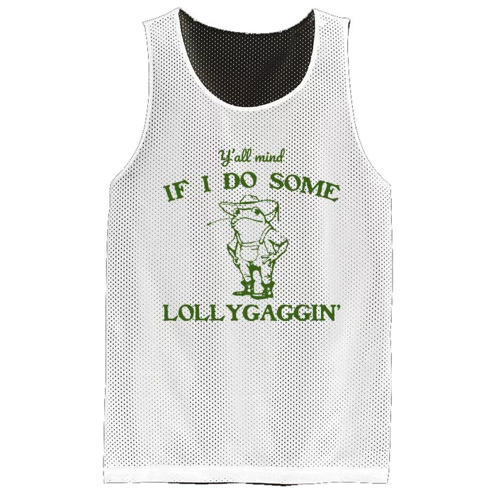 Funny YAll Mind If I Do Some Lollygaggin Mesh Reversible Basketball Jersey Tank