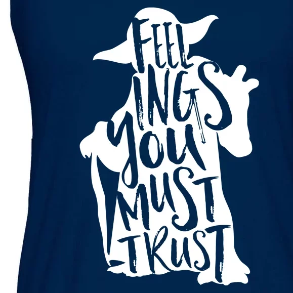 Feelings You Must Trust Ladies Essential Flowy Tank