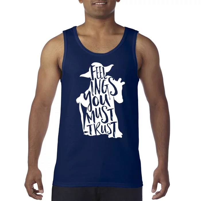 Feelings You Must Trust Tank Top