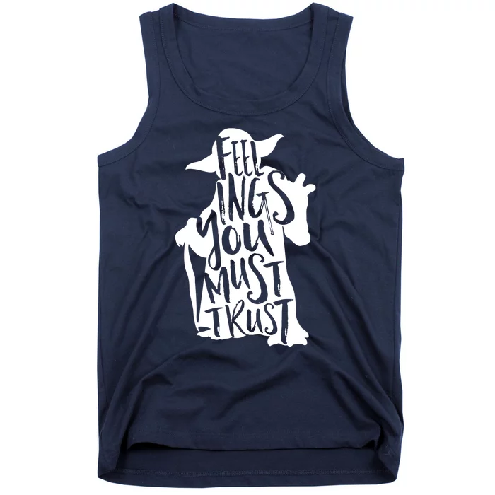 Feelings You Must Trust Tank Top