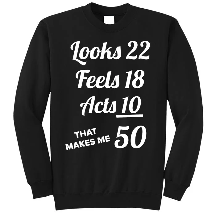 FIFTY YEARS OLD Birthday Present for 50 Year old Tall Sweatshirt