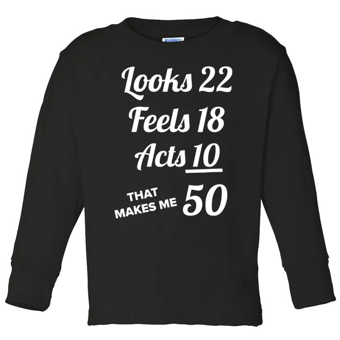 FIFTY YEARS OLD Birthday Present for 50 Year old Toddler Long Sleeve Shirt