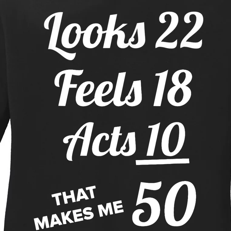 FIFTY YEARS OLD Birthday Present for 50 Year old Ladies Long Sleeve Shirt