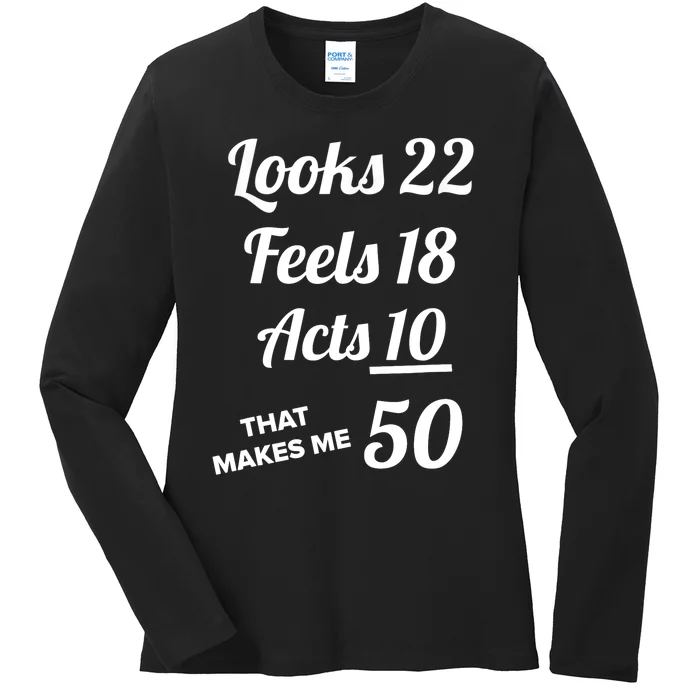 FIFTY YEARS OLD Birthday Present for 50 Year old Ladies Long Sleeve Shirt