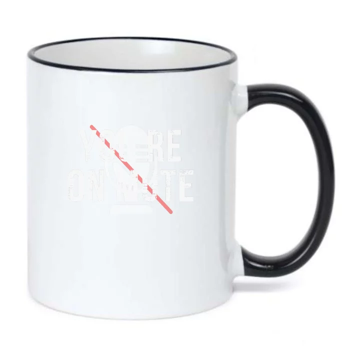 Funny YouRe On Mute! Black Color Changing Mug