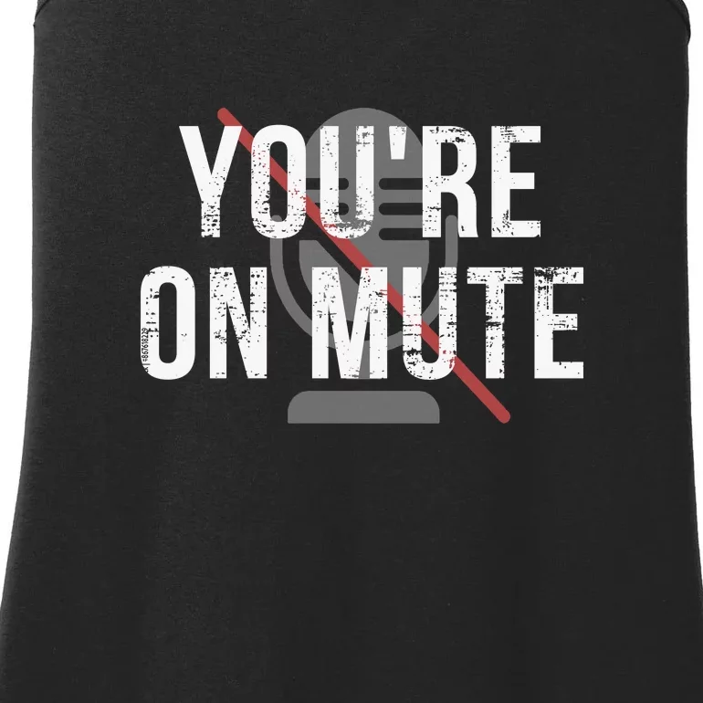 Funny YouRe On Mute! Ladies Essential Tank