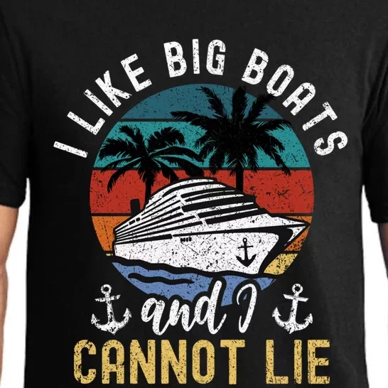 Funny Yacht Or Cruise Ship I Like Big Boats And I Cannot Lie Cute Gift Pajama Set