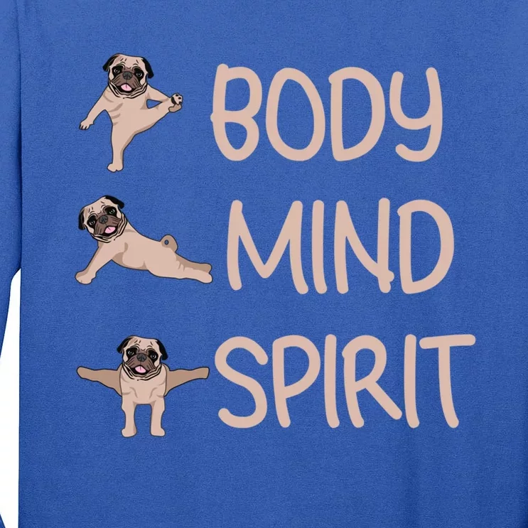 Funny Yoga Pug Funny Dog Lovers Meaningful Gift Tall Long Sleeve T-Shirt