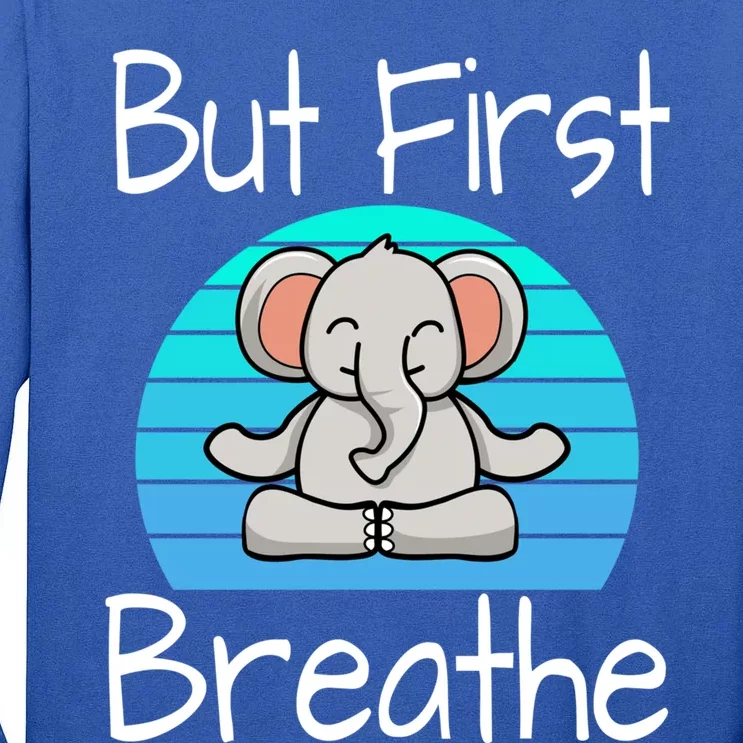 Funny Yoga Pose Elephant Sunset But First Breathe Relaxing Meaningful Gift Tall Long Sleeve T-Shirt