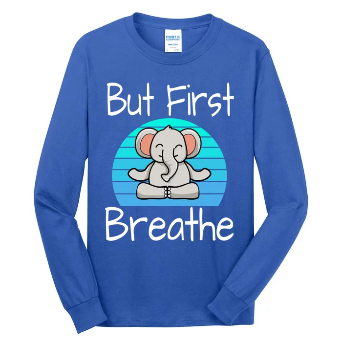 Funny Yoga Pose Elephant Sunset But First Breathe Relaxing Meaningful Gift Tall Long Sleeve T-Shirt