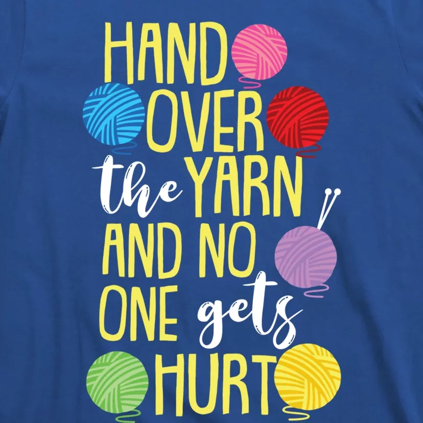 Funny Yarn Pun For Crocheting Lovers Gift T-Shirt