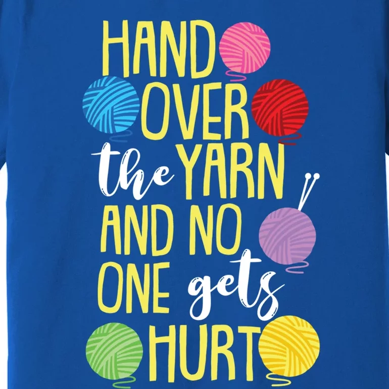 Funny Yarn Pun For Crocheting Lovers Gift Premium T-Shirt