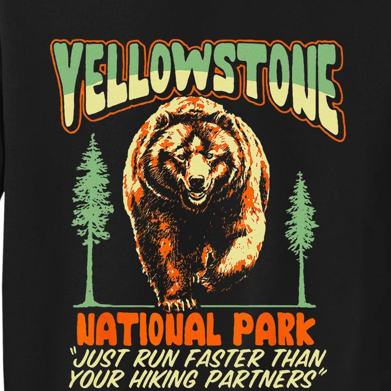 Funny Yellowstone Park Grizzly Bear Outrun Hiking Partners Tall Sweatshirt