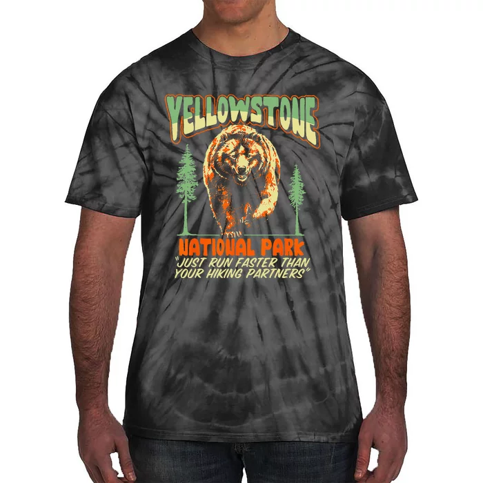 Funny Yellowstone Park Grizzly Bear Outrun Hiking Partners Tie-Dye T-Shirt