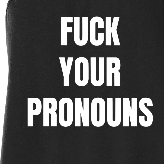 Fuck Your Pronouns Women's Racerback Tank