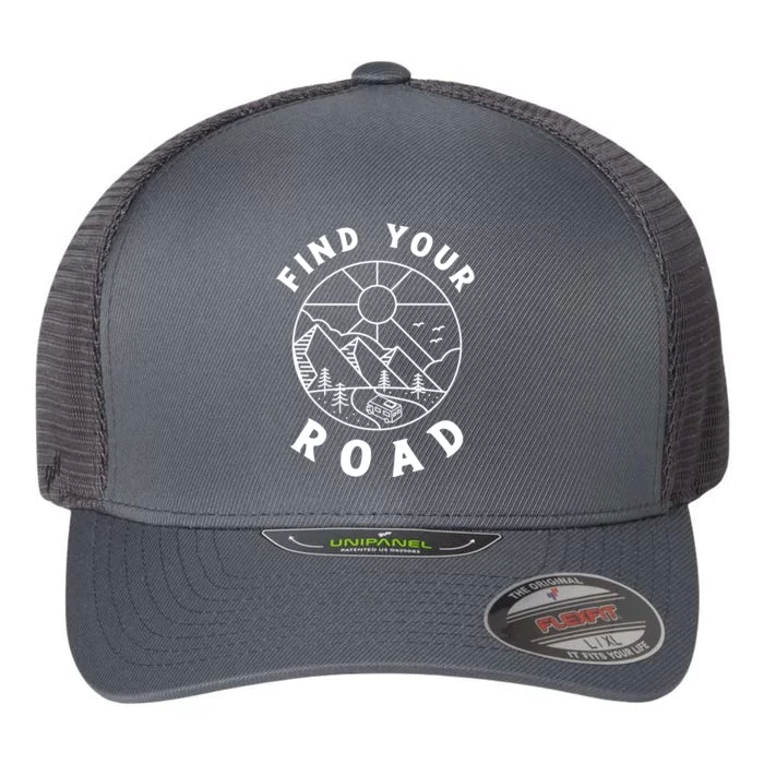 Find Your Road Funny Road Trip & Camping Gift Flexfit Unipanel Trucker Cap