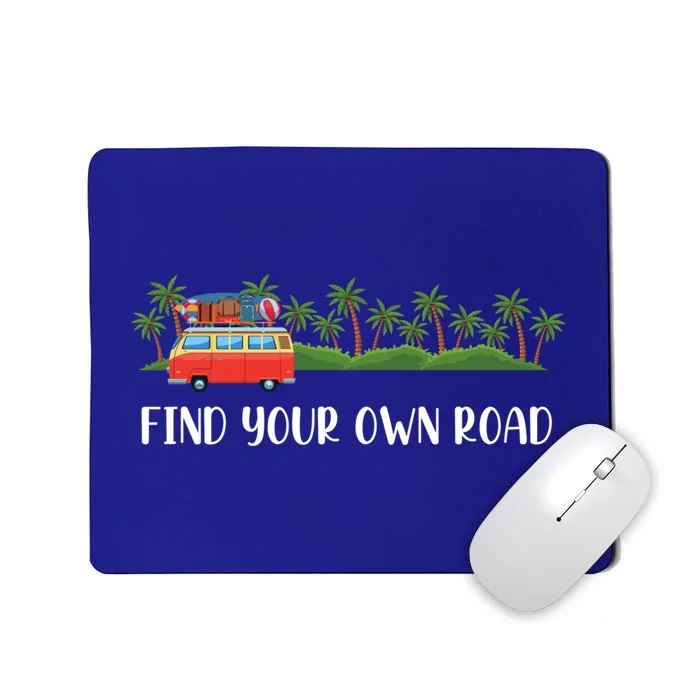 Find Your Road Roadtrip Casualwear Funky Rv Gift Idea Funny Gift Mousepad