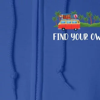 Find Your Road Roadtrip Casualwear Funky Rv Gift Idea Funny Gift Full Zip Hoodie