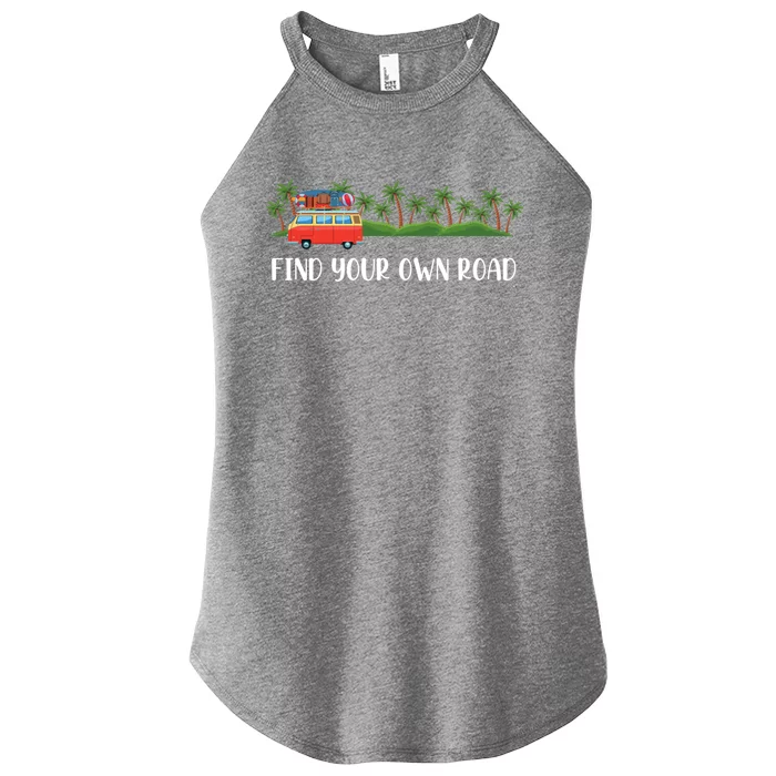 Find Your Road Roadtrip Casualwear Funky Rv Gift Idea Funny Gift Women’s Perfect Tri Rocker Tank