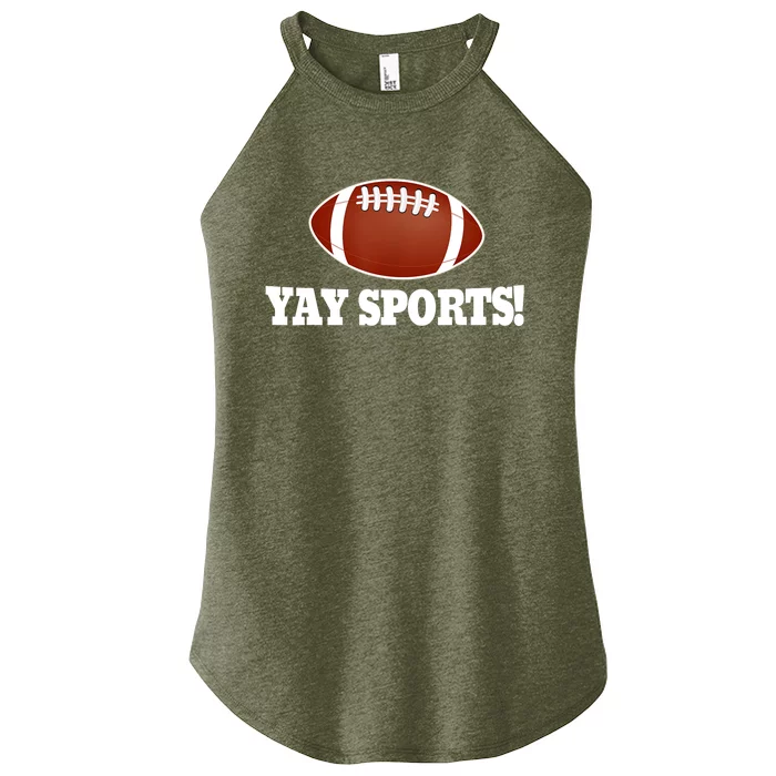 Funny Yay Sports Football Women’s Perfect Tri Rocker Tank