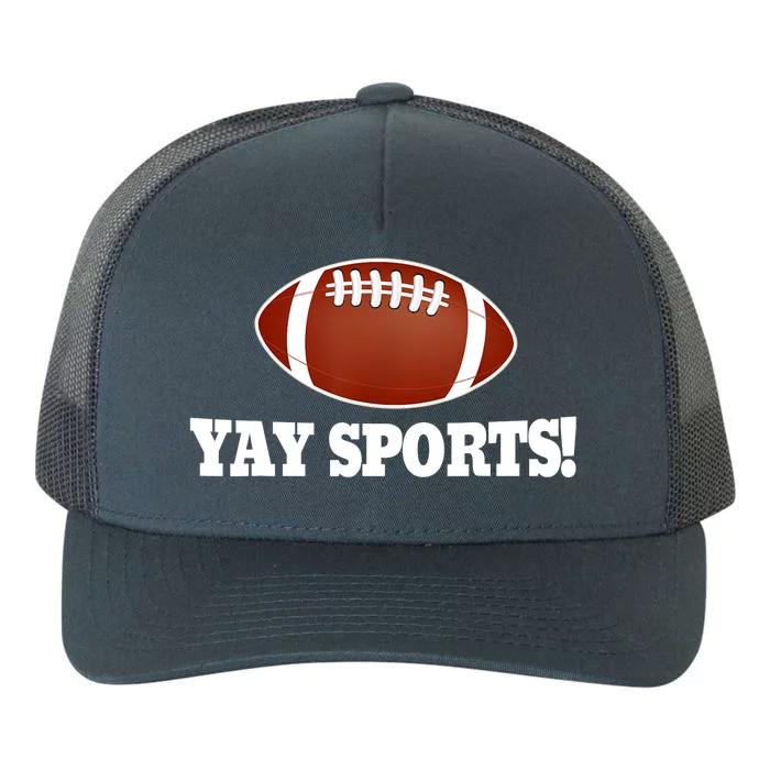 Funny Yay Sports Football Yupoong Adult 5-Panel Trucker Hat