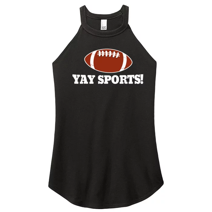 Funny Yay Sports Football Women’s Perfect Tri Rocker Tank