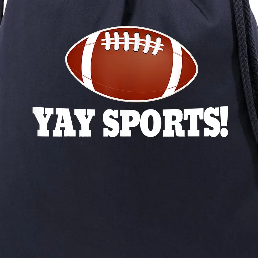 Funny Yay Sports Football Drawstring Bag