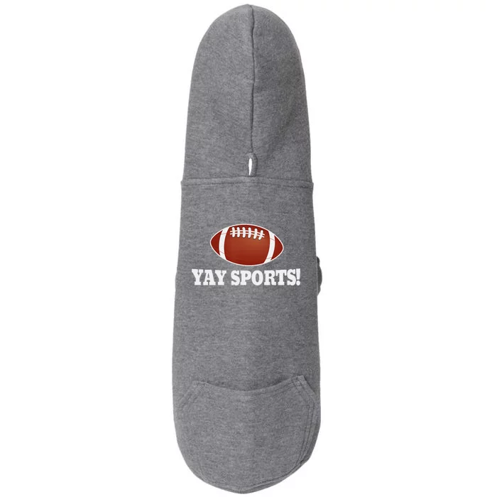 Funny Yay Sports Football Doggie 3-End Fleece Hoodie