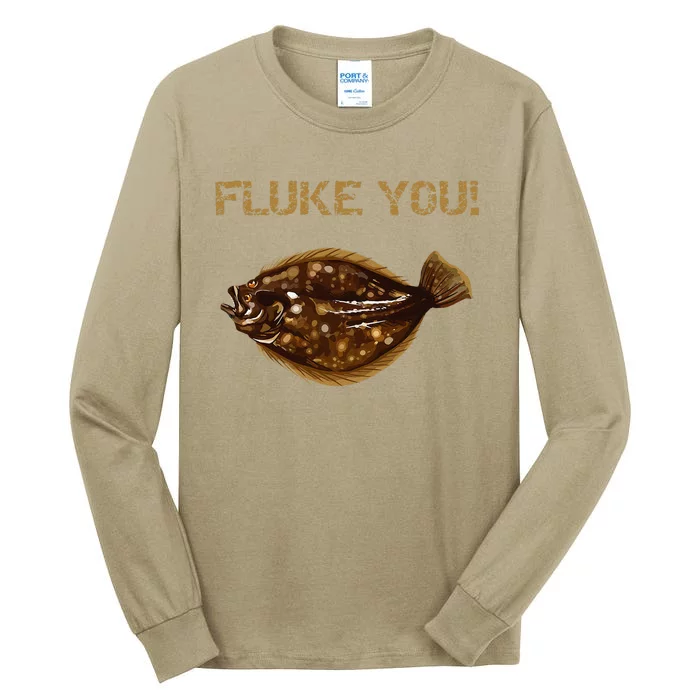 Fluke You! Summer Flounder Fishing Fluke Tall Long Sleeve T-Shirt