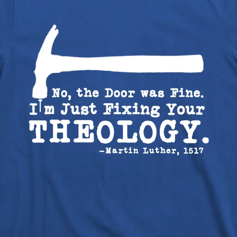 Fixing Your Theology Lutheran Calvinist Luther Christianity Gift T-Shirt