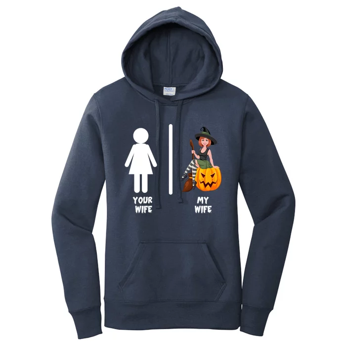 Funny Your Wife My Wife Halloween Mom Witch Pumpkin Outfit Gift Women's Pullover Hoodie