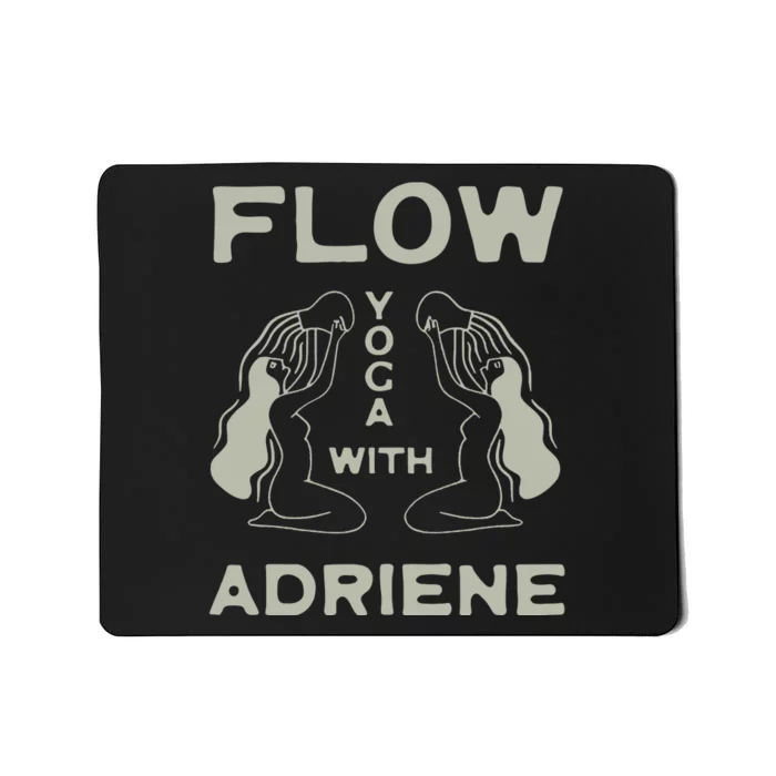 Flow Yoga With Adriene Mousepad