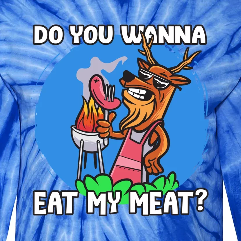 Funny You Want To Eat My Meats Master Griller Gift Tie-Dye Long Sleeve Shirt