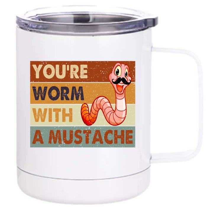 Funny Youre Worm With A Mustache Vintage Retro Mustache Front & Back 12oz Stainless Steel Tumbler Cup