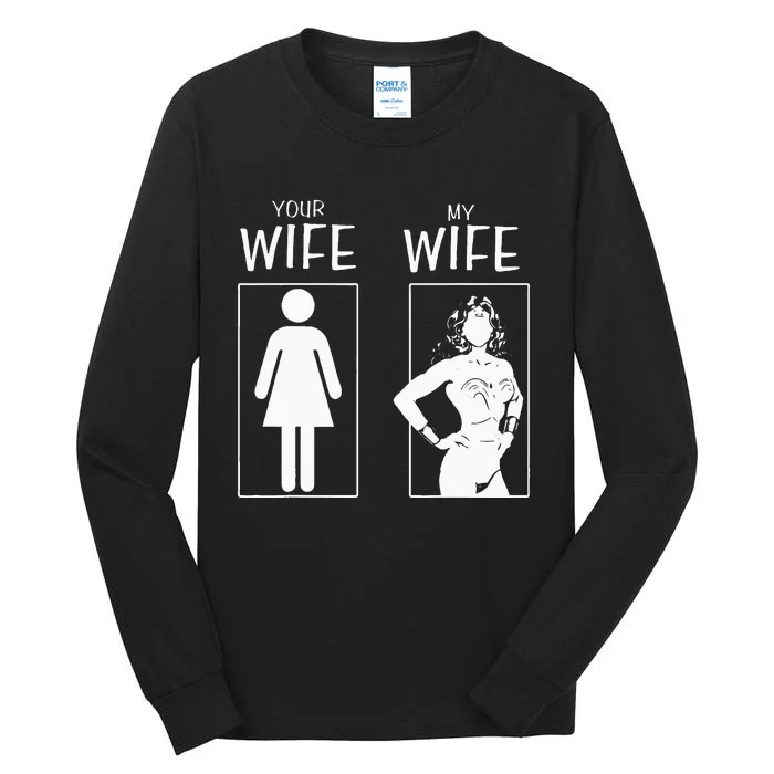 Funny Your Wife Mine Couple Tall Long Sleeve T-Shirt