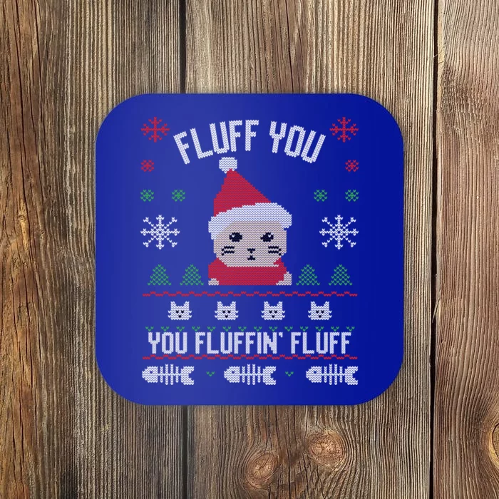 Fluff You You Fluffin' Fluff Funny Holiday Sweater Graphic Gift Coaster