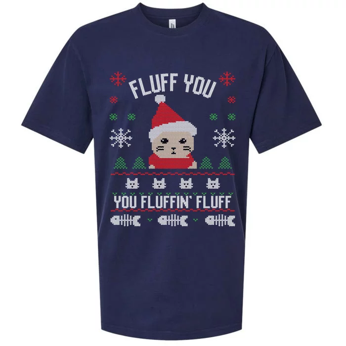 Fluff You You Fluffin' Fluff Funny Holiday Sweater Graphic Gift Sueded Cloud Jersey T-Shirt