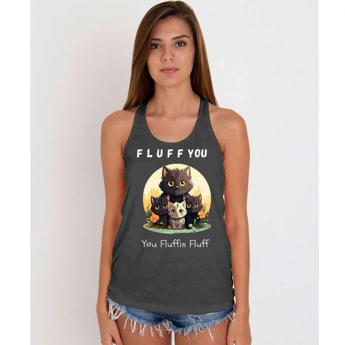 Fluff You YouFluffin Fluff Funny Hilarious Cat and Kitten Women's Knotted Racerback Tank