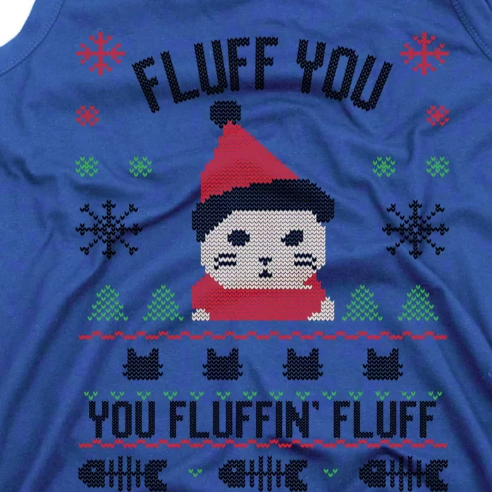 Fluff You You Fluffin' Fluff Funny Holiday Sweater Graphic Cute Gift Tank Top