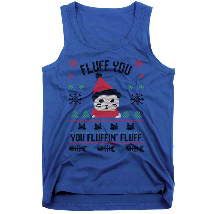 Fluff You You Fluffin' Fluff Funny Holiday Sweater Graphic Cute Gift Tank Top