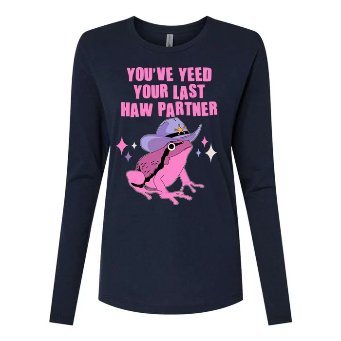 Funny Youve Yeed Your Last Haw Partner Cowboy Fog Womens Cotton Relaxed Long Sleeve T-Shirt