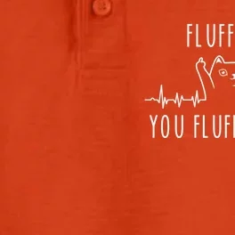 Fluff You You Fluffin' Fluff Great Gift Cat Heartbeat Gift Dry Zone Grid Performance Polo