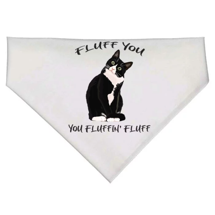 Fluff You You Fluffin' Fluff Gift Funny Black Cat Kitten Funny Gift USA-Made Doggie Bandana