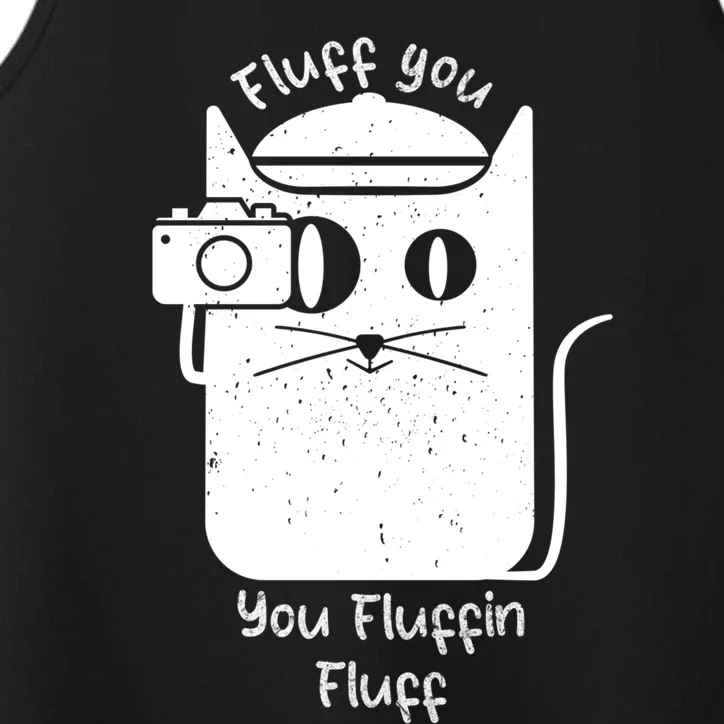 Fluff You You Fluffin Fluff Funny Cat Meaningful Gift Performance Tank