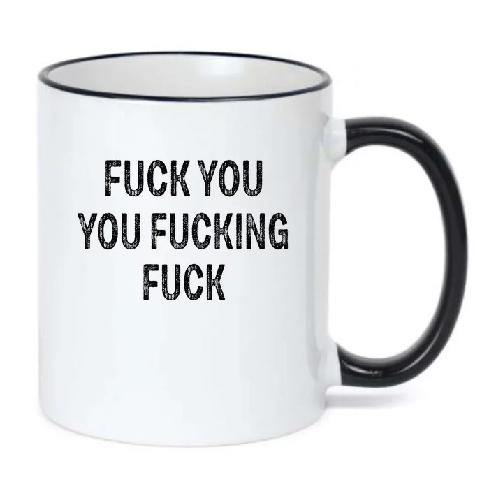 Fuck You You Fucking Fuck Black Color Changing Mug