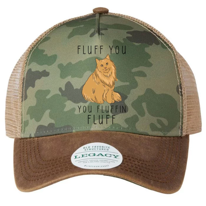 Fluff You You Fluffin Fluff Funny Cat Gift Legacy Tie Dye Trucker Hat