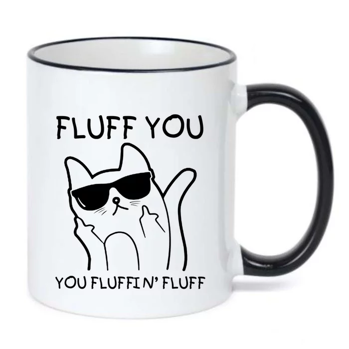 Fluff You You Fluffin' Fluff Black Color Changing Mug