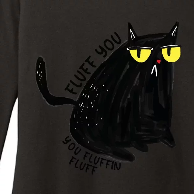 Fluff You You Fluffin Fluff Funny Cat Gift Womens CVC Long Sleeve Shirt